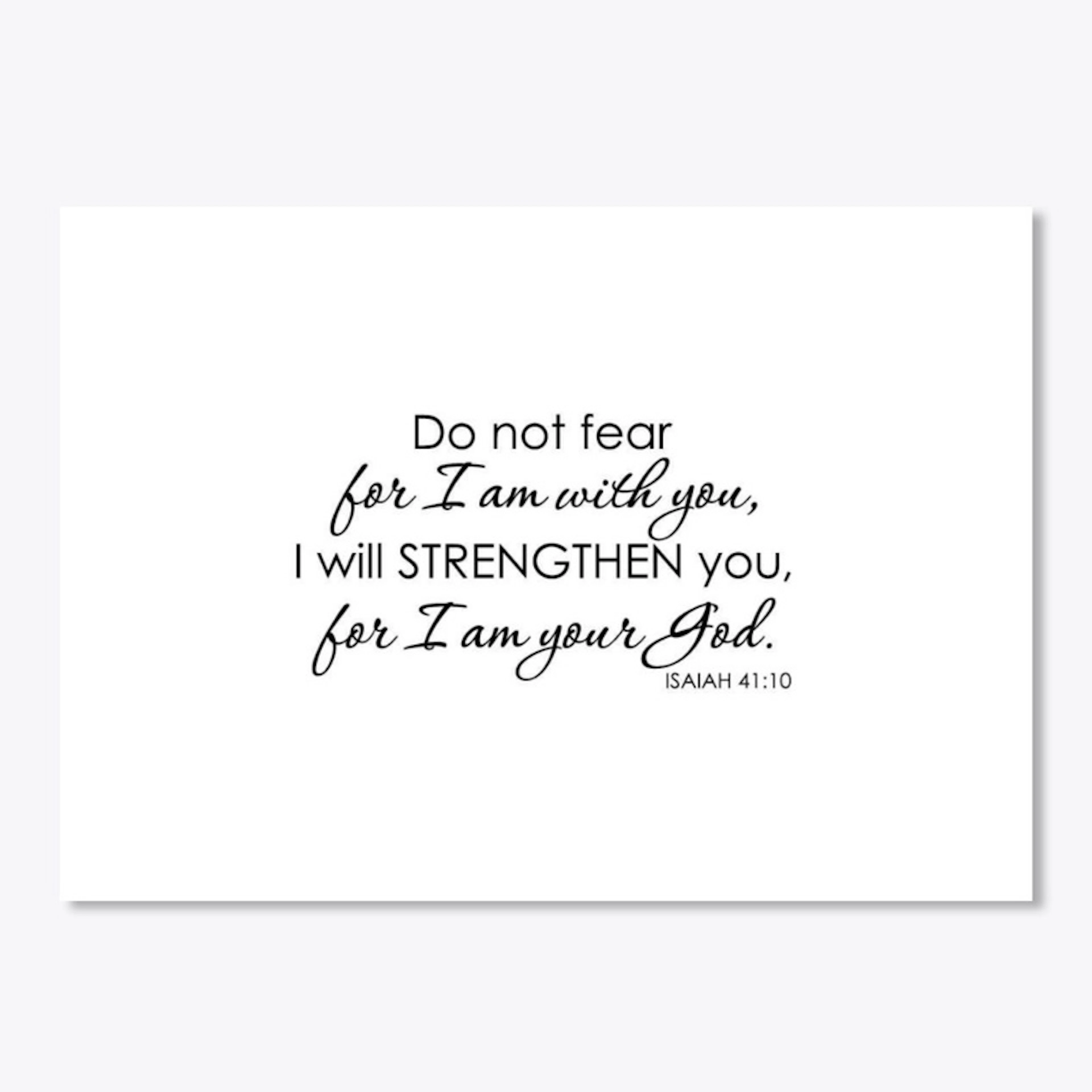 Do Not Fear 'Isaiah 41:10'