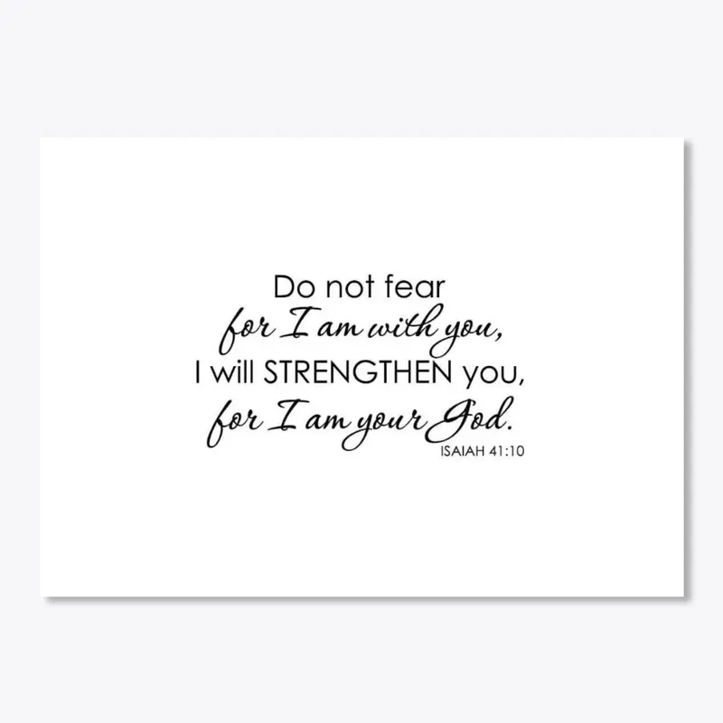 Do Not Fear 'Isaiah 41:10'